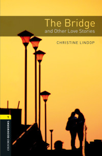 Christine Lindop — The Bridge and Other Love Stories