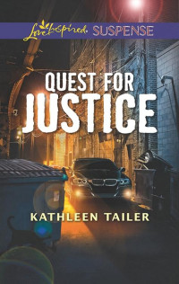 Kathleen Tailer [Tailer, Kathleen] — Quest for Justice