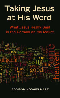 Hart, Addison Hodges — Taking Jesus at His Word