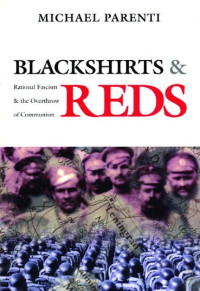 Michael Parenti — Blackshirts and Reds