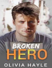 Olivia Hayle — Broken Hero