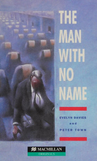 Davies, Evelyn — The Man With No Name - Macmillan Heineman Readers: Level 3