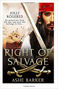 Ashe Barker — Right of Salvage