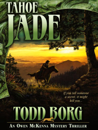 Borg, Todd — Owen McKenna Mystery Thriller 19-Tahoe Jade