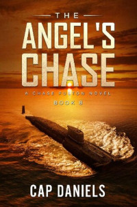 Cap Daniels — The Angel's Chase: A Chase Fulton Novel (Chase Fulton Novels Book 8)