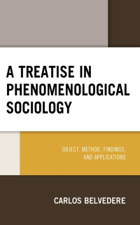 Carlos Belvedere; — A Treatise in Phenomenological Sociology