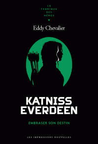 Eddy CHEVALIER & — Katniss Everdeen