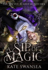 Swansea, Kate — A Sip of Magic