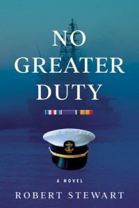 Robert Stewart — No Greater Duty