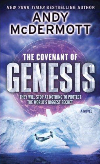 Andy McDermott — The Covenant of Genesis