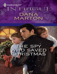 Dana Marton — The Spy Who Saved Christmas