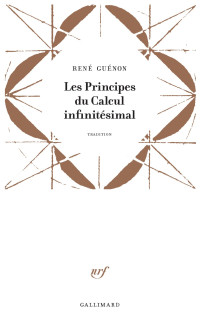 René Guénon — Les principes du calcul infinitésimal