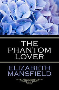 Elizabeth Mansfield — The Phantom Lover