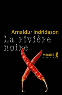 Indridason Arnaldur — La rivière noire