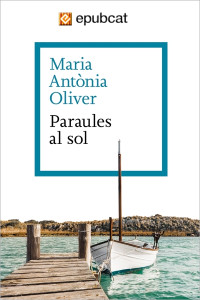 Maria Antònia Oliver — Paraules al sol