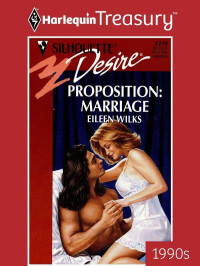 Eileen Wilks — Proposition: Marriage