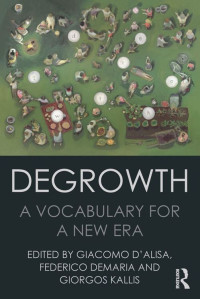 Unknown — Degrowth: A Vocabulary for a New Era