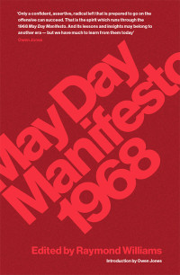 Raymond Williams — May Day Manifesto 1968