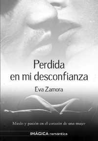 Eva Zamora — Perdida en mi desconfianza