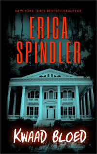 Erica Spindler — Kwaad bloed