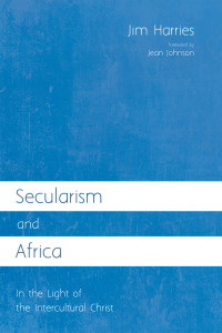 Jim Harries; — Secularism and Africa