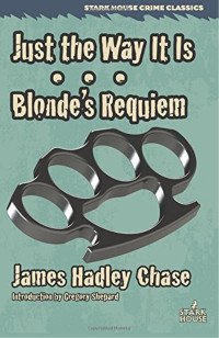 James Hadley Chase — 1945 - Blonde's Requiem