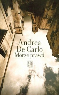 Andrea De Carlo — Morze prawd