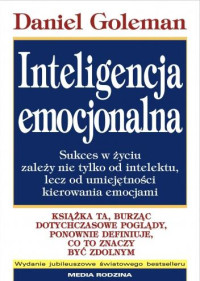 Daniel Goleman — Inteligencja Emocjonalna