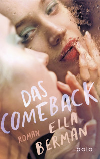 Ella Berman — Das Comeback