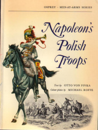 Otto von Pivka — Napoleon's Polish Troops