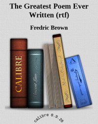 Brown, Fredric — The Greatest Poem Ever Written