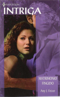 Amy J. Fetzer — Matrimonio fingido