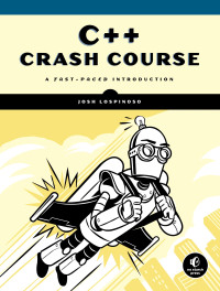 Josh Lospinoso; — C++ Crash Course