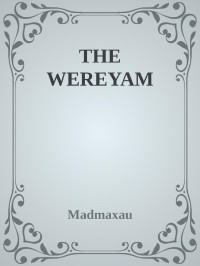 MadMaxAU — THE WEREYAM