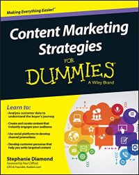 Diamond, Stephanie — Content Marketing Strategies For Dummies