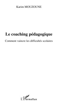 Karim Mouzoune; — Le coaching pdagogique