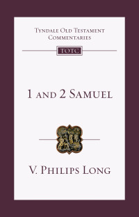 V. Philips Long;Tremper Longman III; — 1 and 2 Samuel