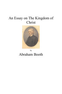 Abraham Booth — An Essay on the Kingdom of Christ