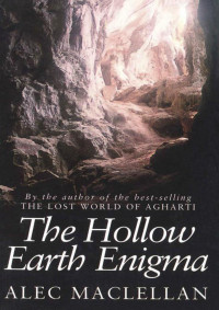 Alec MacLellan — The Hollow Earth Enigma