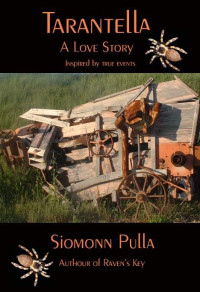 Siomonn Pulla — Tarantella: A Love Story