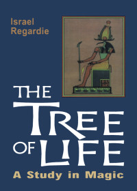 Israel Regardie — The Tree of Life