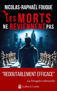 Fouque, Nicolas-Raphaël — Les morts ne reviennent pas