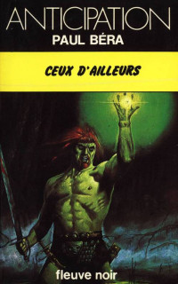 Paul Béra [Béra, Paul] — Ceux d'ailleurs