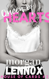 Morgan Lennox — House of Cards - Billionaire Romance 