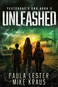 Paula Lester & Mike Kraus — Unleashed: Yesterday's End Book 3