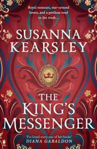 Susanna Kearsley — The King's Messenger