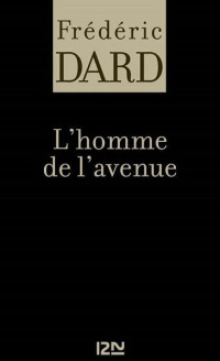 Dard, Frédéric [Dard, Frédéric] — L’homme de l’avenue