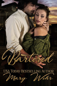 Mary Wehr — Bartered: A Western Romance
