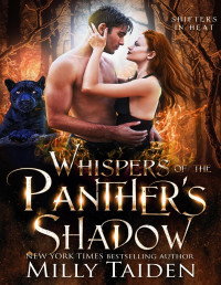 Milly Taiden — Whispers of the Panther's Shadow (Shifters in Heat Book 2)