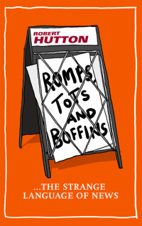 Robert Hutton — Romps, Tots and Boffins